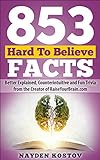 853 Hard To Believe Facts: Better Explained, Counterintuitive and Fun Trivia from the Creator of Rai livre