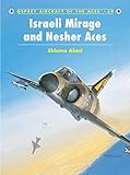 Israeli Mirage III and Nesher Aces livre