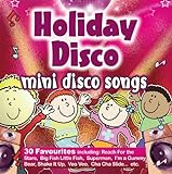 Holiday Disco: 30 favourite mini disco songs livre