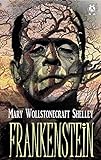 Frankenstein (English Edition) livre
