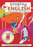 Singing English (Book + CD): 22 Photocopiable Songs and Chants for Learning English livre