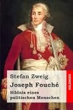 Joseph Fouché: Bildnis eines politischen Menschen livre