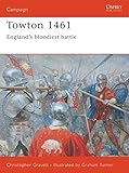 Towton 1461: England's bloodiest battle livre