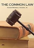 The Common Law Lecture by Oliver Wendell Holmes, Jr. (English Edition) livre