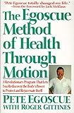 The Egoscue Method of Health Through Motion: Revolutionary Program That Lets You Rediscover the Body livre