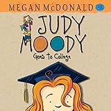 Judy Moody Goes to College: Judy Moody, Book 8 livre