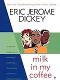 Milk in My Coffee (English Edition) livre