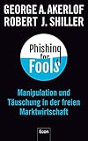 Phishing for Fools: Manipulation und Täuschung in der freien Marktwirtschaft livre