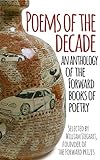 Poems of the Decade: An Anthology of the Forward Books of Poetry livre