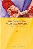 Bhagavadgita /Aschtavakragita: Indiens heilige Gesänge livre
