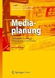 Mediaplanung: Methodische Grundlagen und praktische Anwendungen livre