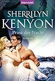 Prinz der Nacht: Roman (Dark Hunter-Serie, Band 4) livre