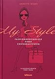 My Style, Fashiongeheimnisse einer Chefredakteurin, Das Buch von Deutschlands bekanntester Mode-Jour livre