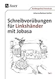 Schreibvorübungen für Linkshänder mit Jobasa Teil 1: Teil 1 mit den Buchstaben I, O,U, V, W, D, B livre