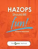 HAZOPs Should Be Fun!: The Stream-Based HAZOP livre