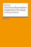 Tusculanae disputationes /Gespräche in Tusculum: Lat. /Dt. (Reclams Universal-Bibliothek) livre