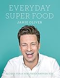 Everyday Super Food (English Edition) livre
