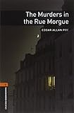 Oxford Bookworms Library: 7. Schuljahr, Stufe 2 - The Murders in the Rue Morgue: Reader (Oxford Book livre