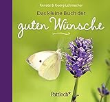 Das kleine Buch der guten Wünsche livre