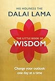 The Little Book of Wisdom: Change Your Outlook One Day at a Time livre