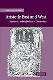 Aristotle East and West: Metaphysics and the Division of Christendom (English Edition) livre