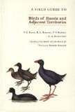 A Field Guide to Birds of the USSR: Including Eastern Europe and Central Asia livre
