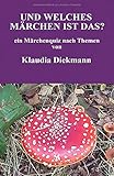 Und welches Maerchen ist das?: ein Maerchenquiz (Mein Maerchenquiz, Band 2) livre