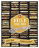 Build Your Own Sandwich: More Than 60,000 Sandwich Combos livre