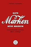 Gute Marken, böse Marken: Konsumieren lernen, aber richtig! (Fischer Sachbücher) livre