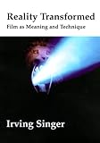 Reality Transformed: Film As Meaning and Technique livre