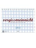 vergissmeinnicht 2011: Der Familienkalender für Hand und Wand livre