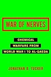 War of Nerves: Chemical Warfare from World War I to Al-Qaeda (English Edition) livre