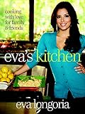 Eva's Kitchen: Cooking with Love for Family and Friends livre