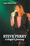 STEVE PERRY - A singer's journey livre