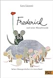 Frederick und seine Mäusefreunde: Sieben Mäusegeschichten in einem Band livre