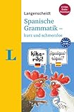 Langenscheidt Spanische Grammatik - kurz und schmerzlos - Buch mit Übungen zum Download (Langensche livre