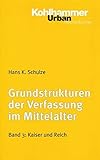 Grundstrukturen der Verfassung im Mittelalter: Kaiser und Reich (Urban-Taschenbücher, Band 463) livre