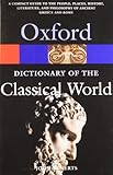 The Oxford Dictionary of the Classical World livre