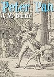 Peter Pan by J. M. Barrie (Annotated) (English Edition) livre