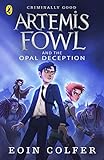 Artemis Fowl and the Opal Deception (English Edition) livre