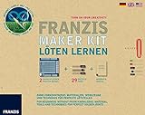 Franzis Maker Kit: Löten Lernen. Ohne Vorkenntnisse: Materialien, Werkzeuge und Techniken für perf livre