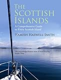 The Scottish Islands: The Bestselling Guide to Every Scottish Island livre