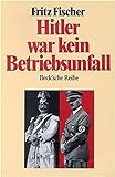 Hitler war kein Betriebsunfall: Aufsätze (Beck'sche Reihe) livre