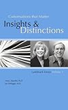 Conversations that Matter: Insights & Distinctions-Landmark Essays Volume 1 (English Edition) livre