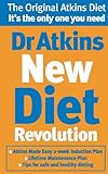 Dr Atkins New Diet Revolution: The No-hunger, Luxurious Weight Loss Plan That Really Works! (English livre