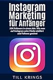 Instagram Marketing für Anfänger: 50K Followers in einem Jahr. Wie man auf Instagram seine Marke e livre
