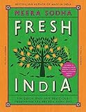 Fresh India: 130 Quick, Easy and Delicious Vegetarian Recipes for Every Day livre