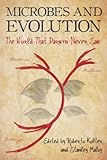 Microbes and Evolution: The World That Darwin Never Saw (English Edition) livre