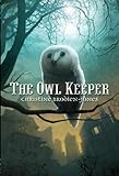 The Owl Keeper (English Edition) livre