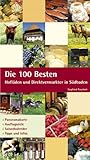 Die 100 Besten: Hofläden und Direktvermarkter in Südbaden livre